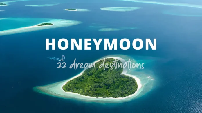 22 honeymoon dream destinations